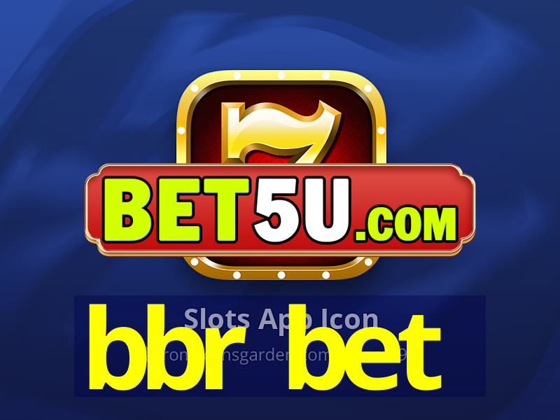 bbr bet